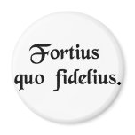 Strength through loyalty. magnets