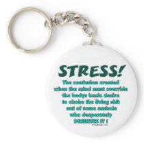 Stress Humour Keychains