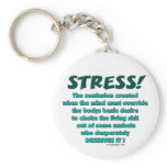 Stress Humour Keychains