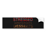 Stressed Spelled Backwards Is Desserts