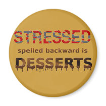 Stressed Spelled Backwards Is Desserts