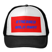 STRESSED WALK AWAY TRUCKER HAT