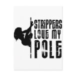 Strippers Love My Pole postcards