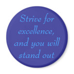 Strive for excellence, button
