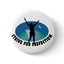 Strive For Perfection Buttons