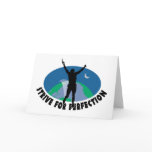 Strive For Perfection cards