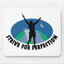 Strive For Perfection Mousepads