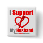 Stroke Awareness I Support My Husband Pin