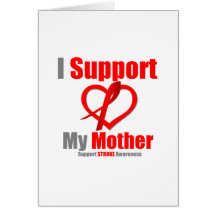 Stroke Awareness I Support My Mother Greeting Cards