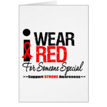 Stroke Awareness I Wear Red For Someone Special Card