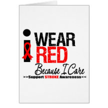 Stroke Awareness I Wear Red Ribbon Because I Care Card