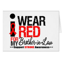 Stroke Awareness I Wear Red Ribbon Brother-in-Law Greeting Card