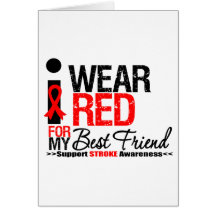 Stroke Awareness I Wear Red Ribbon For Best Friend Card