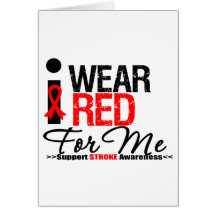 Stroke Awareness I Wear Red Ribbon For Me Greeting Card