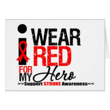 Stroke Awareness I Wear Red Ribbon For My Hero Cards