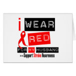 Stroke Awareness I Wear Red Ribbon For My Husband Card