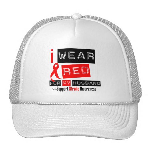 Stroke Awareness I Wear Red Ribbon For My Husband Hat