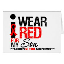 Stroke Awareness I Wear Red Ribbon For My Son Greeting Card