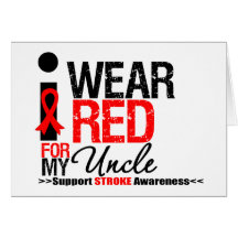 Stroke Awareness I Wear Red Ribbon For My Uncle Cards