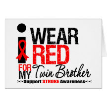 Stroke Awareness I Wear Red Ribbon Twin Brother Greeting Cards