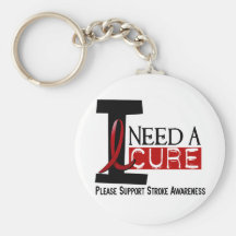 Stroke I NEED A CURE 1 Key Chain