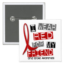 Stroke I WEAR RED FOR MY FRIEND 37 Button