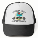 Stroller Today, Racecar Tomorrow hats