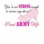 Strong Enough Army Wife t-shirts