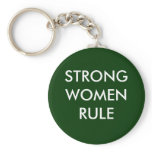 STRONG WOMEN RULE keychains