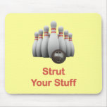 Strut Your Stuff Bowling Mousemat