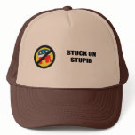 Stuck on Stupid hats