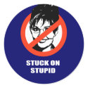 Stuck on Stupid stickers