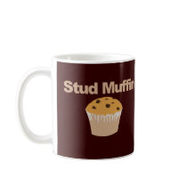 Stud Muffin Funny Mug