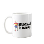 Stuntman In Training 2 Mug