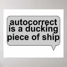 Stupid Autocorrect Sucks Posters