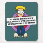 Stupid Ideas Mousepad
