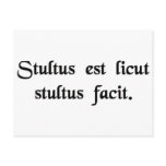 Stupid is as stupid does. post cards