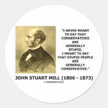 Stupid People Are Generally Conservative Quote Sticker
