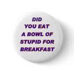STUPID pin