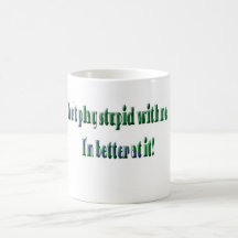 stupid with mugs