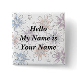 stylised flowers, Hello My Name is Your Name buttons