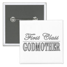 Stylish Elegant Godmothers : First Class Godmother Button