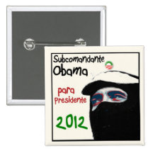 Subcomandante Obama 2012 Buttons