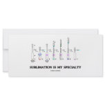 Sublimation Is My Specialty (Chemistry Attitude) Customized Rack Card