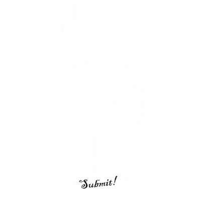 Submit! T Shirts by jazun08