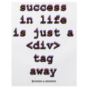Success In Life Is Just A <Div> Tag Away (Humour) flyers