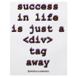 Success In Life Is Just A <Div> Tag Away (Humour) flyers