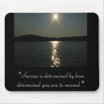 "Success is determined Mouse Pads