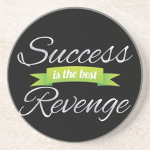 Success is the Best Revenge Green Coasters