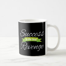 Success is the Best Revenge Green Mug